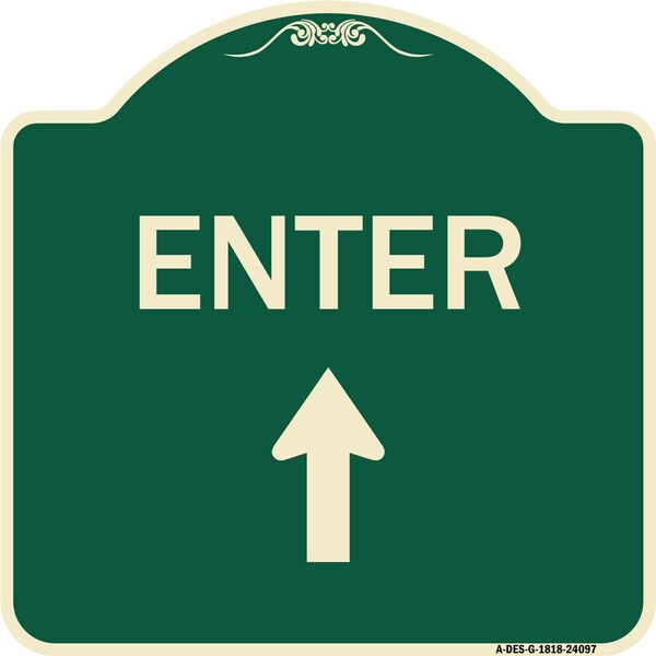 Enter Enter with Up Arrow Heavy-Gauge Aluminum Architectural Sign, 18" x 18", G-1818-24097